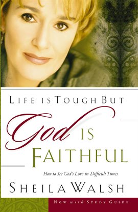 Cover image for Life is Tough, But God is Faithful