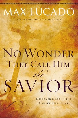 Image de couverture de No Wonder They Call Him the Savior