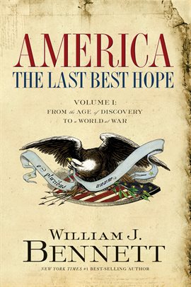 Cover image for America: The Last Best Hope, Volume I