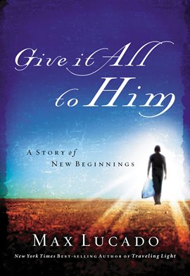 Cover image for Give It All to Him