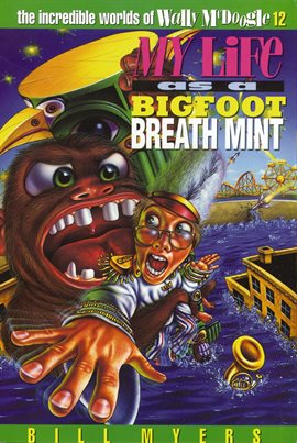 Cover image for My Life as a Bigfoot Breath Mint