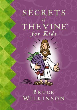 Imagen de portada para Secrets of the Vine For Kids Book