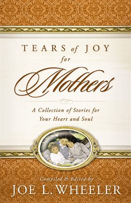 Imagen de portada para Tears of Joy for Mothers