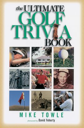 Imagen de portada para The Ultimate Golf Trivia Book