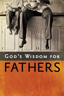Cover image for God's Wisdom for Fathers