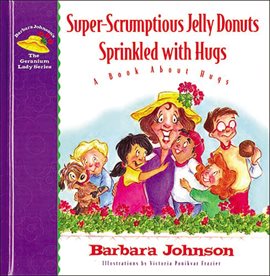 Imagen de portada para Super-Scrumptious Jelly Donuts Sprinkled with Hugs
