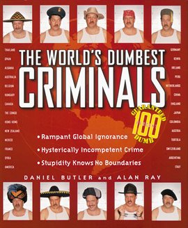 Imagen de portada para The World's Dumbest Criminals