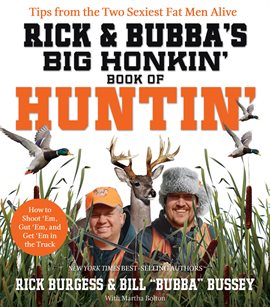 Imagen de portada para Rick and Bubba's Big Honkin' Book of Huntin'