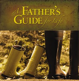Cover image for A Father's Guide for Life