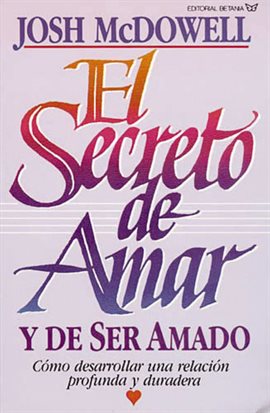 Cover image for El secreto de amar y de ser amado