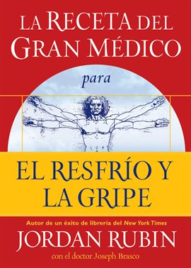 Cover image for La receta del gran Médico para tener salud y bienestar extraordinarios