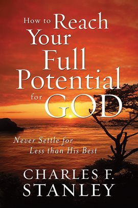 Cover image for How to Reach Your Full Potential for God Study Guide