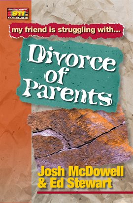 Cover image for My Friend Is Struggling With.. Divorce of Parents