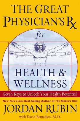 Cover image for The Great Physician's Rx for Health and Wellness