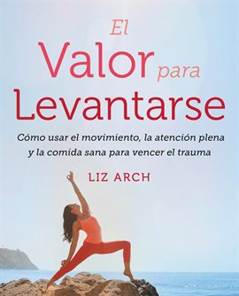 Cover image for El valor para levantarse