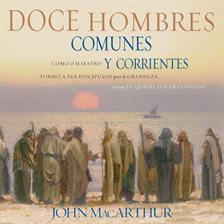 Cover image for Doce hombres comunes y corrientes