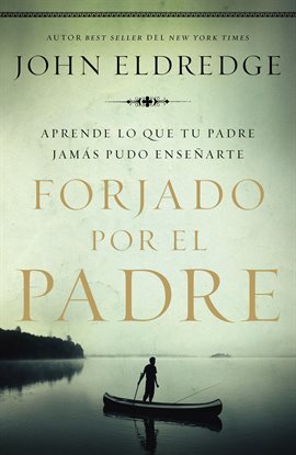 Cover image for Forjado por el padre