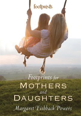 Cover image for Footprints For Mothers And Daughters