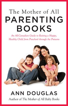 Cover image for The Mother Of All Parenting Books