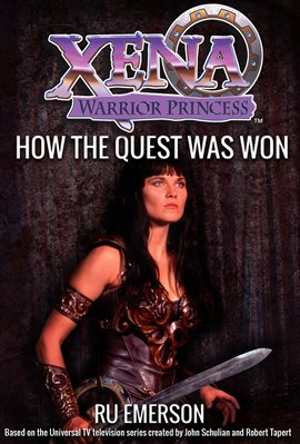 Cover image for Xena Warrior Princess: How The Quest Was Won