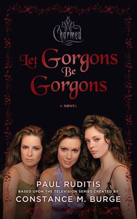 Cover image for Charmed: Let Gorgons Be Gorgons