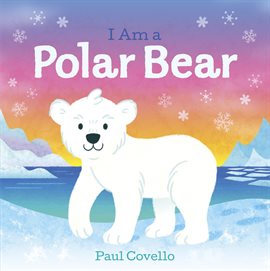 Imagen de portada para I Am a Polar Bear