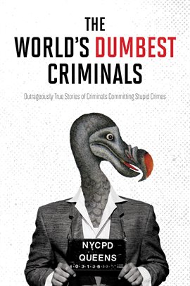 Cover image for The World's Dumbest Criminals