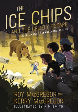 Cover image for The Ice Chips and the Grizzly Escape