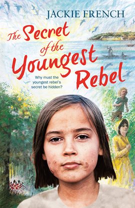 Cover image for The Secret of the Youngest Rebel