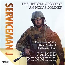 Serviceman J: The Untold Story of an NZSAS Soldier