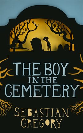 Cover image for The Boy In The Cemetery