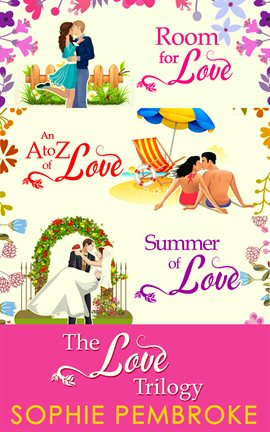 Cover image for The Love Trilogy: Room For Love / An A To Z Of Love / Summer Of Love