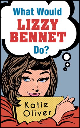 Cover image for What Would Lizzy Bennet Do?