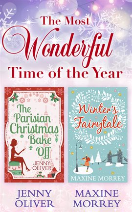 Cover image for The Most Wonderful Time Of The Year: The Parisian Christmas Bake Off / Winter's Fairytale