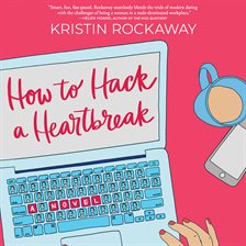 Cover image for How to Hack a Heartbreak