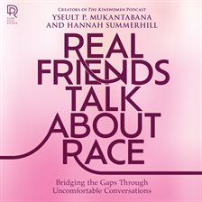 Cover image for Real Friends Talk About Race