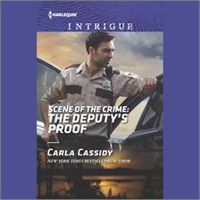 Cover image for Scene of the Crime: The Deputy's Proof