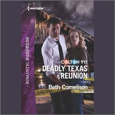 Cover image for Colton 911: Deadly Texas Reunion