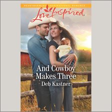 Cover image for And Cowboy Makes Three