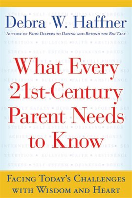 Cover image for What Every 21st Century Parent Needs to Know