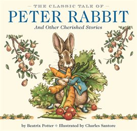 Cover image for The Classic Tale of Peter Rabbit