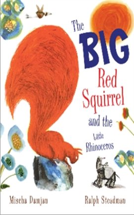 Imagen de portada para The Big Red Squirrel and the Little Rhinoceros