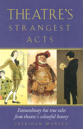 Cover image for Theatre's Strangest Acts