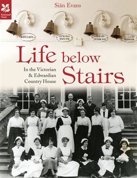 Cover image for Life Below Stairs – in the Victorian and Edwardian Country House