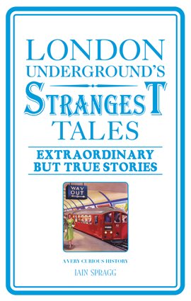 Cover image for London Underground's Strangest Tales