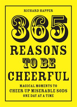 Imagen de portada para 365 Reasons to Be Cheerful
