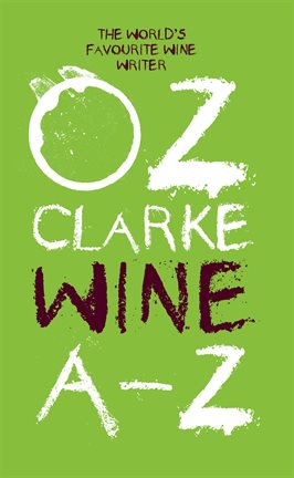 Imagen de portada para Oz Clarke Wine A–Z