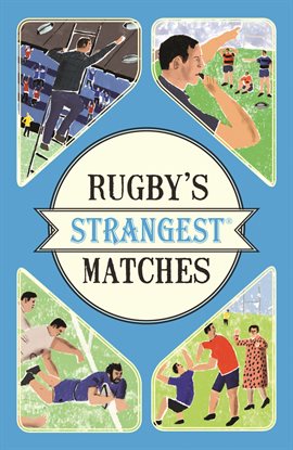 Cover image for Rugby's Strangest Matches