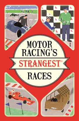 Cover image for Motor Racing's Strangest Races