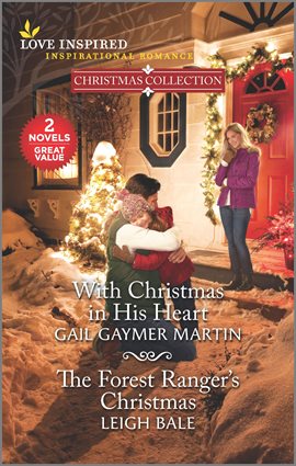 Cover image for With Christmas in His Heart & The Forest Ranger's Christmas